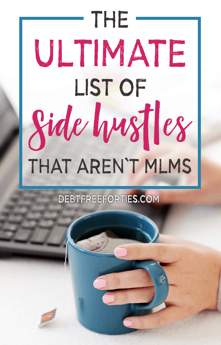 The ultimate list of best side hustles that arent MLMs #debt #sidehustle #debtpayoff