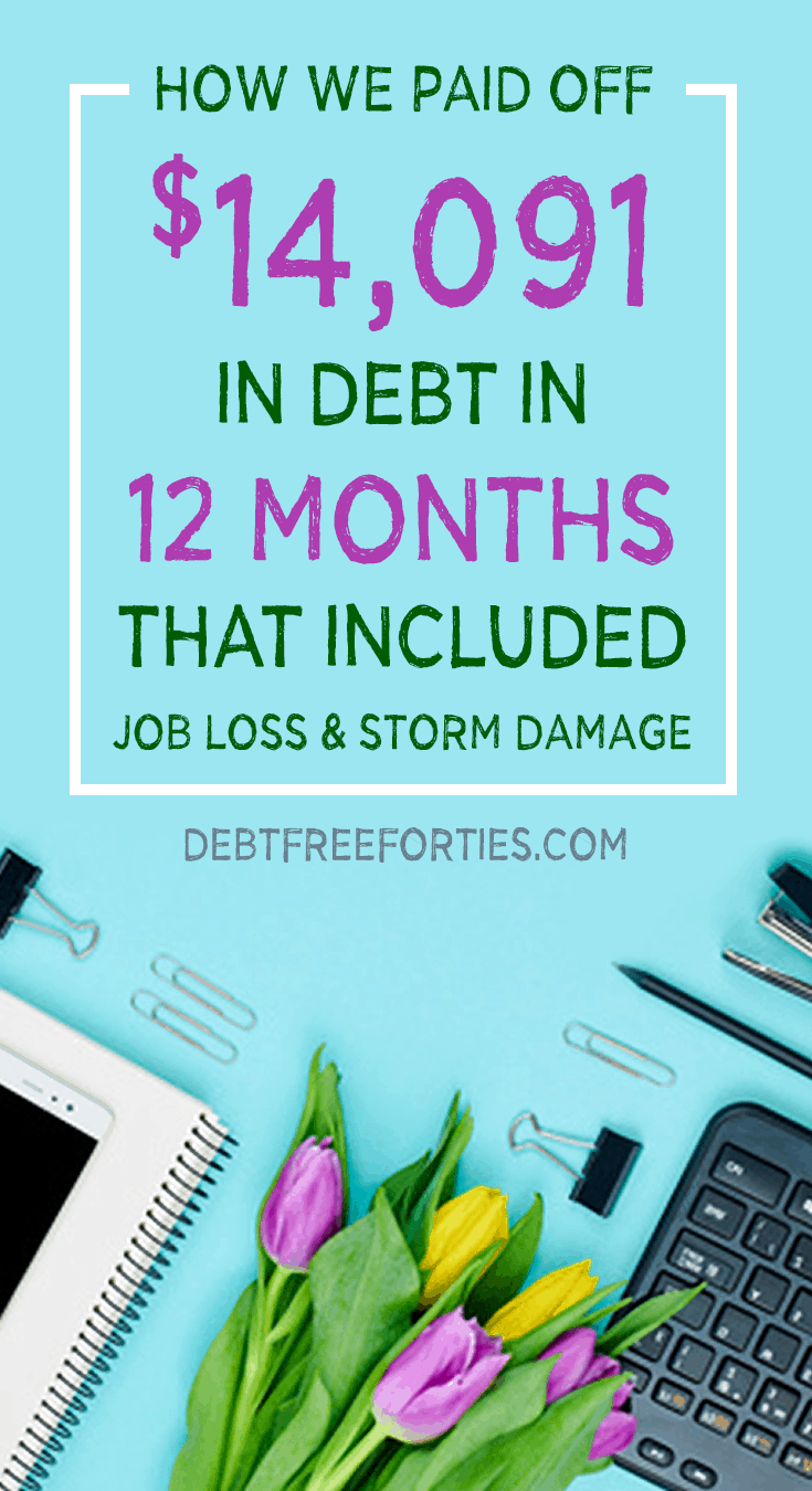 We paid off $14,091 in debt in 12 months