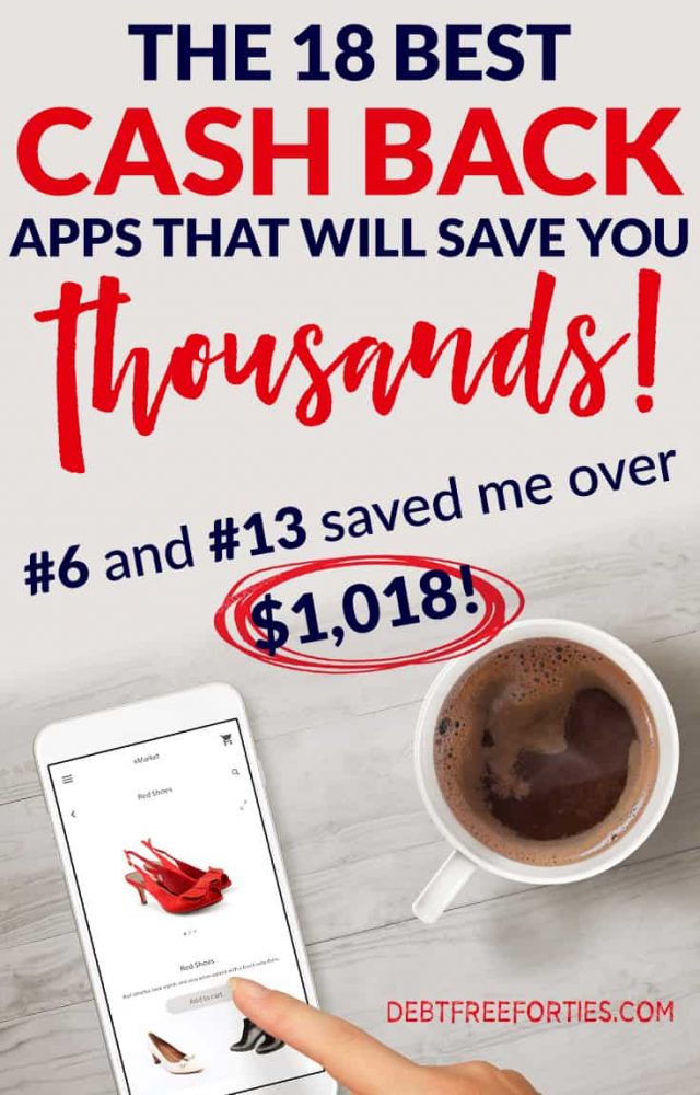 The 18 Best Cash Back Apps that will Save You Thousands Debt Free Forties